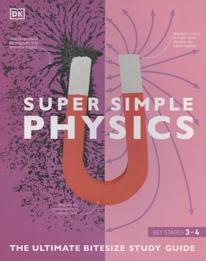 

Super Simple Physics: The Ultimate Bitesize Study Guide