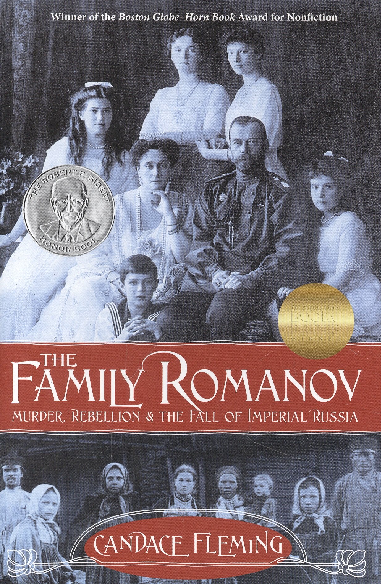 

The Family Romanov: Murder, Rebellion, and the Fall of Imperial Russia