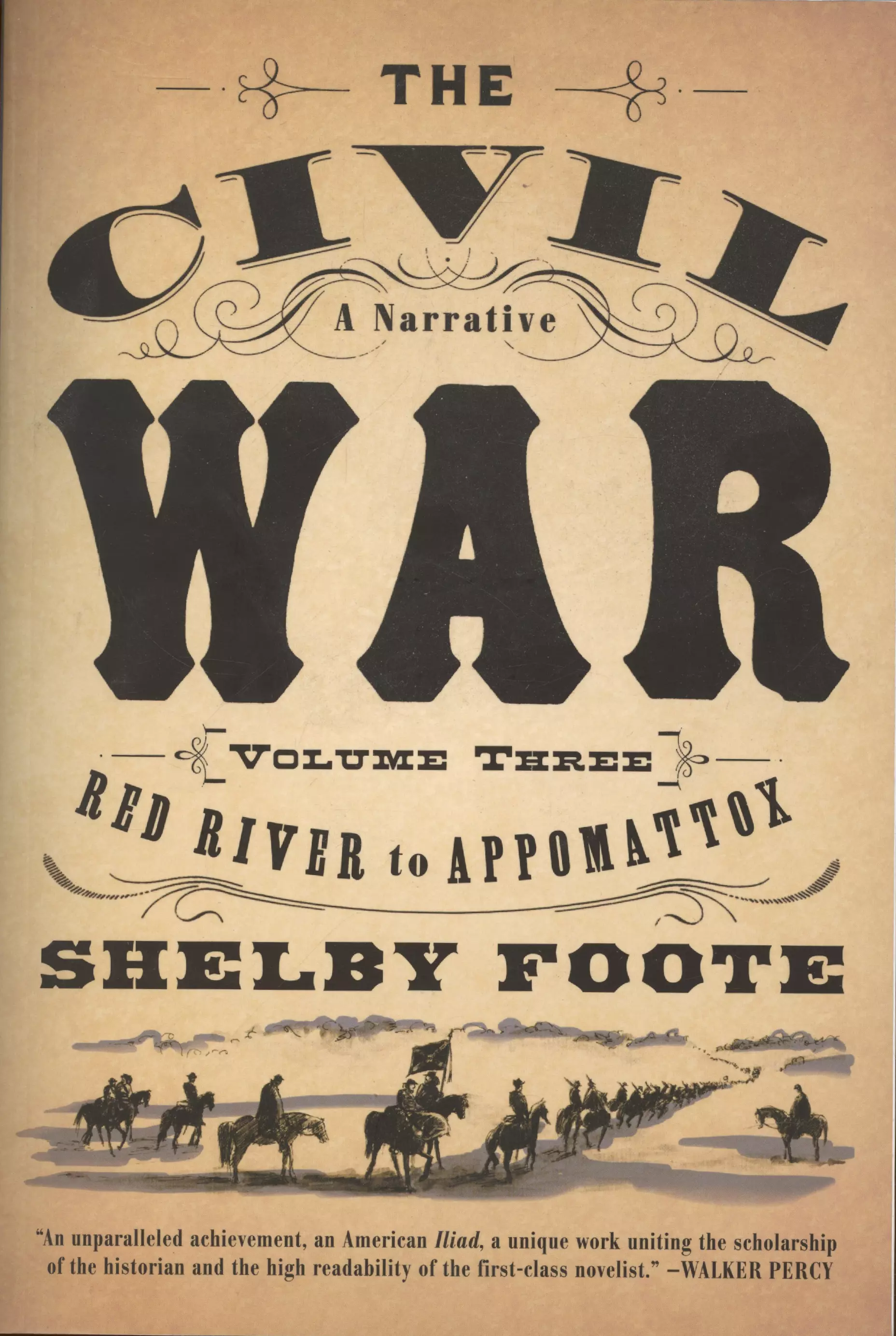 Foote Shelby - The Civil War: A Narrative: Volume 3: Red River to Appomattox