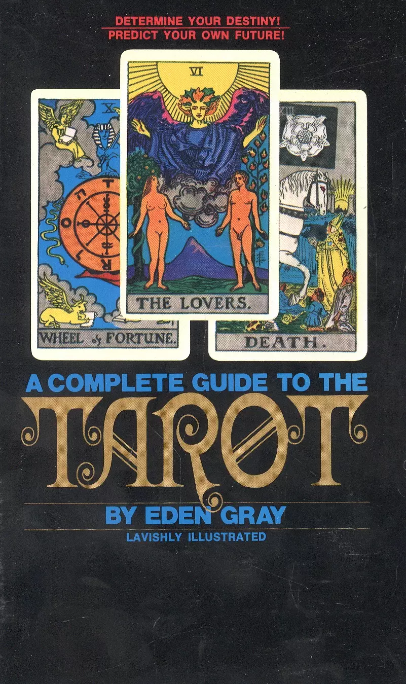 Грэй Эден - A Complete Guide to the Tarot