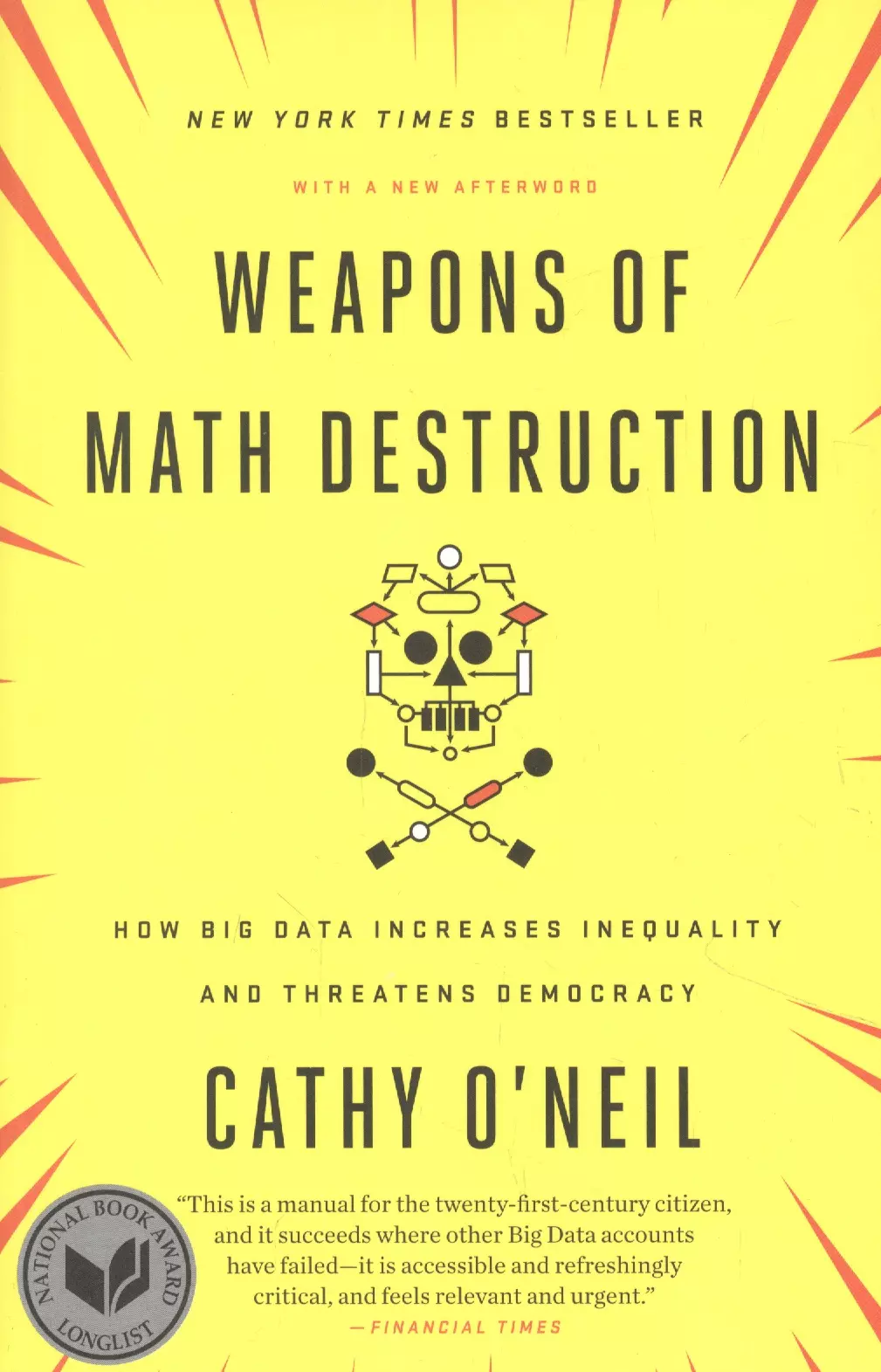 Weapons of Math Destruction: How Big Data Increases Inequality and Threatens Democracy