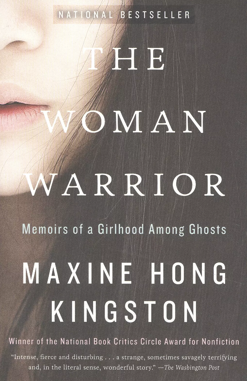 The Woman Warrior: Memoirs of a Girlhood Among Ghosts