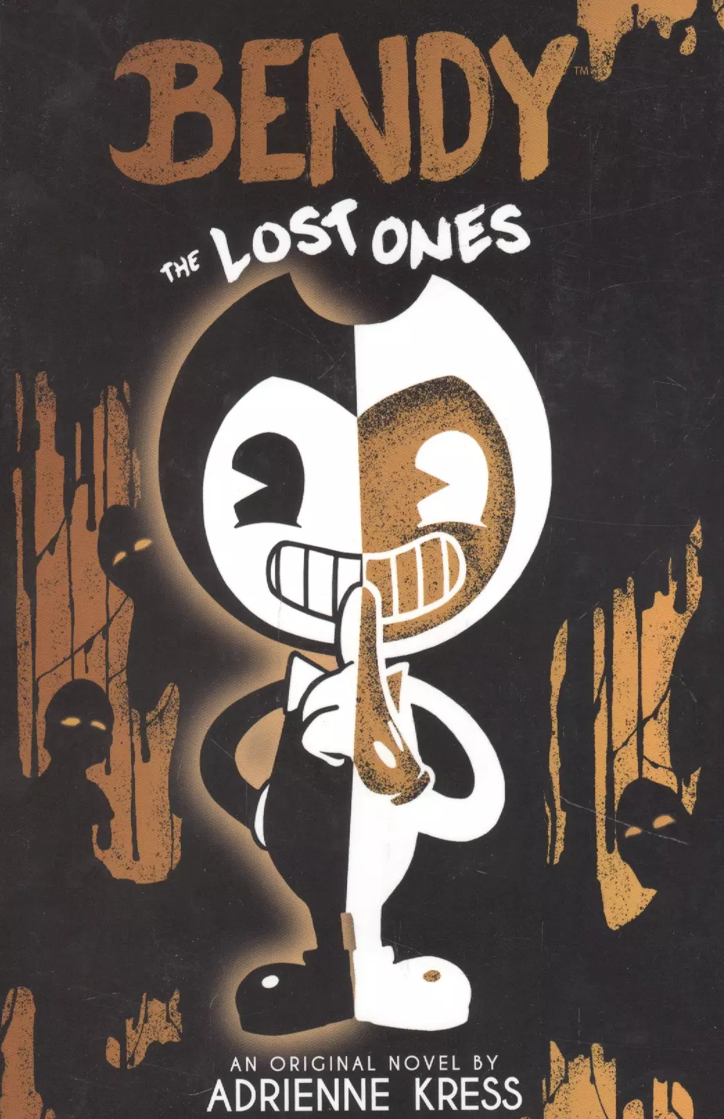 Кресс Адрианна - The Lost Ones (Bendy and the Ink Machine, Book 2)