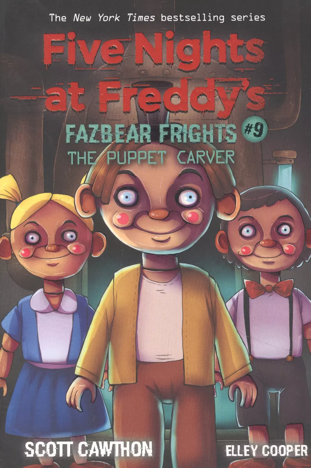 Коутон Скотт - The Puppet Carver (Five Nights at Freddys: Fazbea r Frights #9)