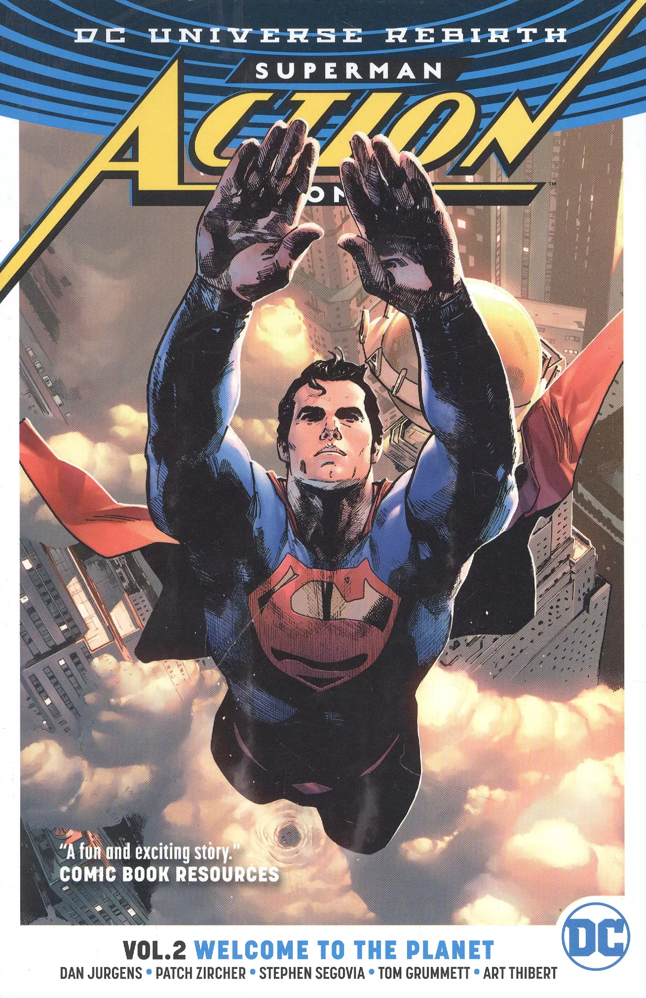 Юргенс Дэн - Superman: Action Comics Vol. 2: Welcome to the Planet (Rebirth)