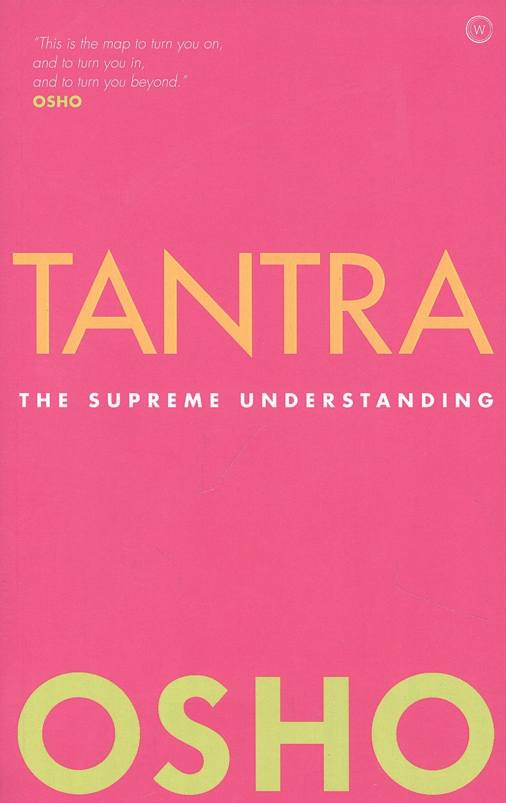 

Tantra: The Supreme Understanding