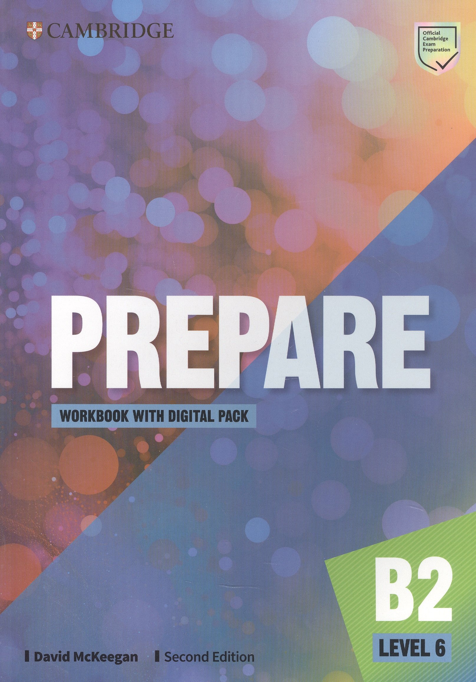 

Prepare. B2. Level 6. Workbook with Digital Pack. Second Edition