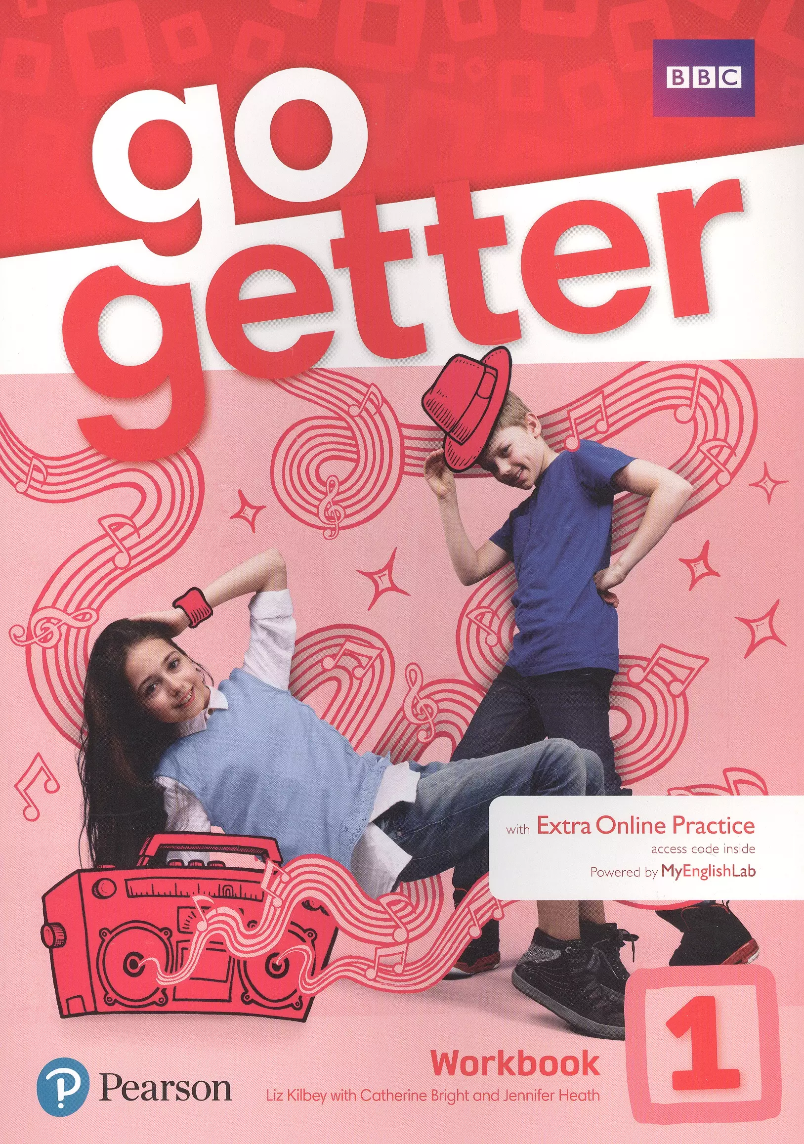Heath Jennifer, Kilbey Liz, Bright Catherine - Go Getter. Workbook 1 with Extra Online Practice