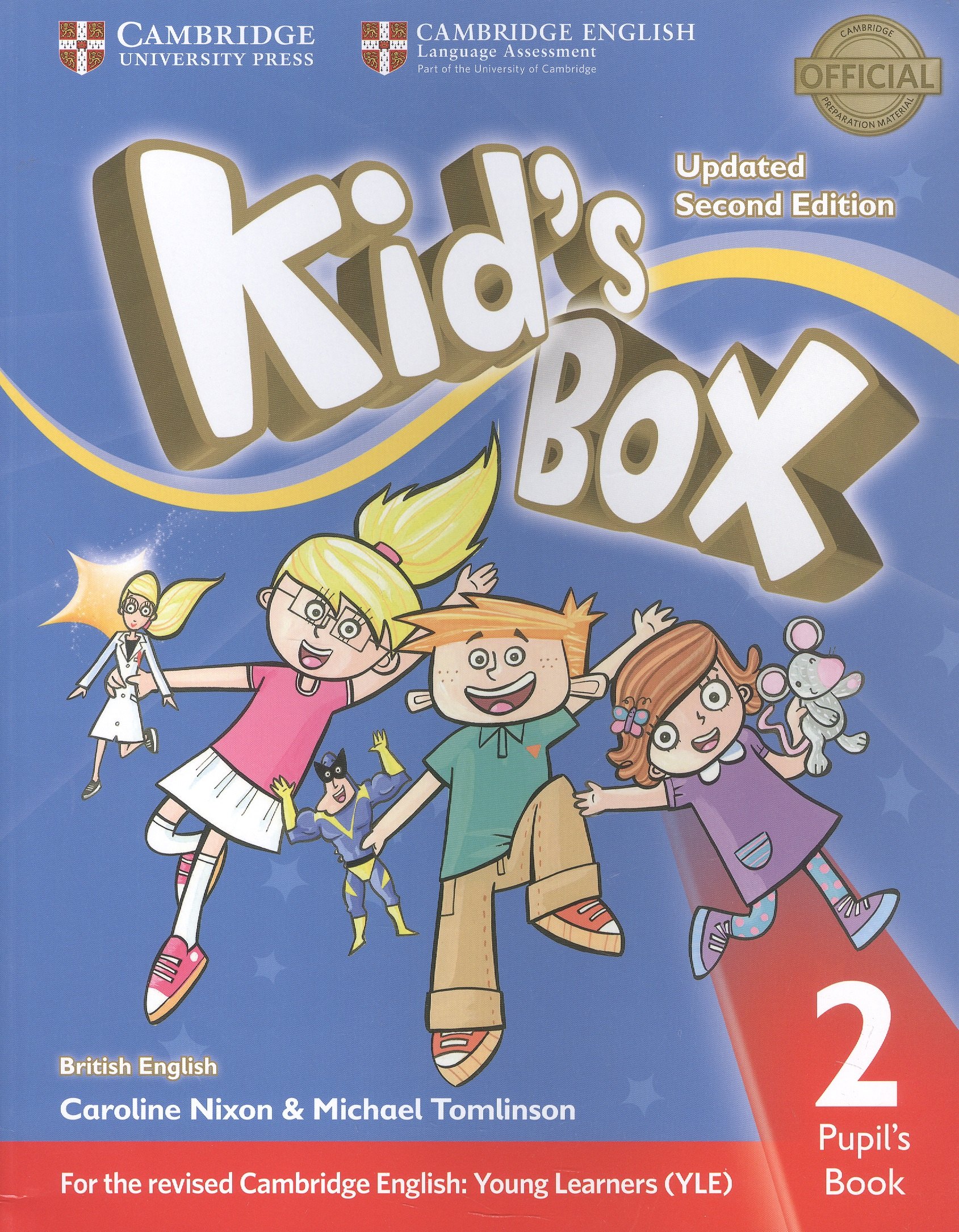 

Kids Box. British English. Pupils Book 2. Updated Second Edition