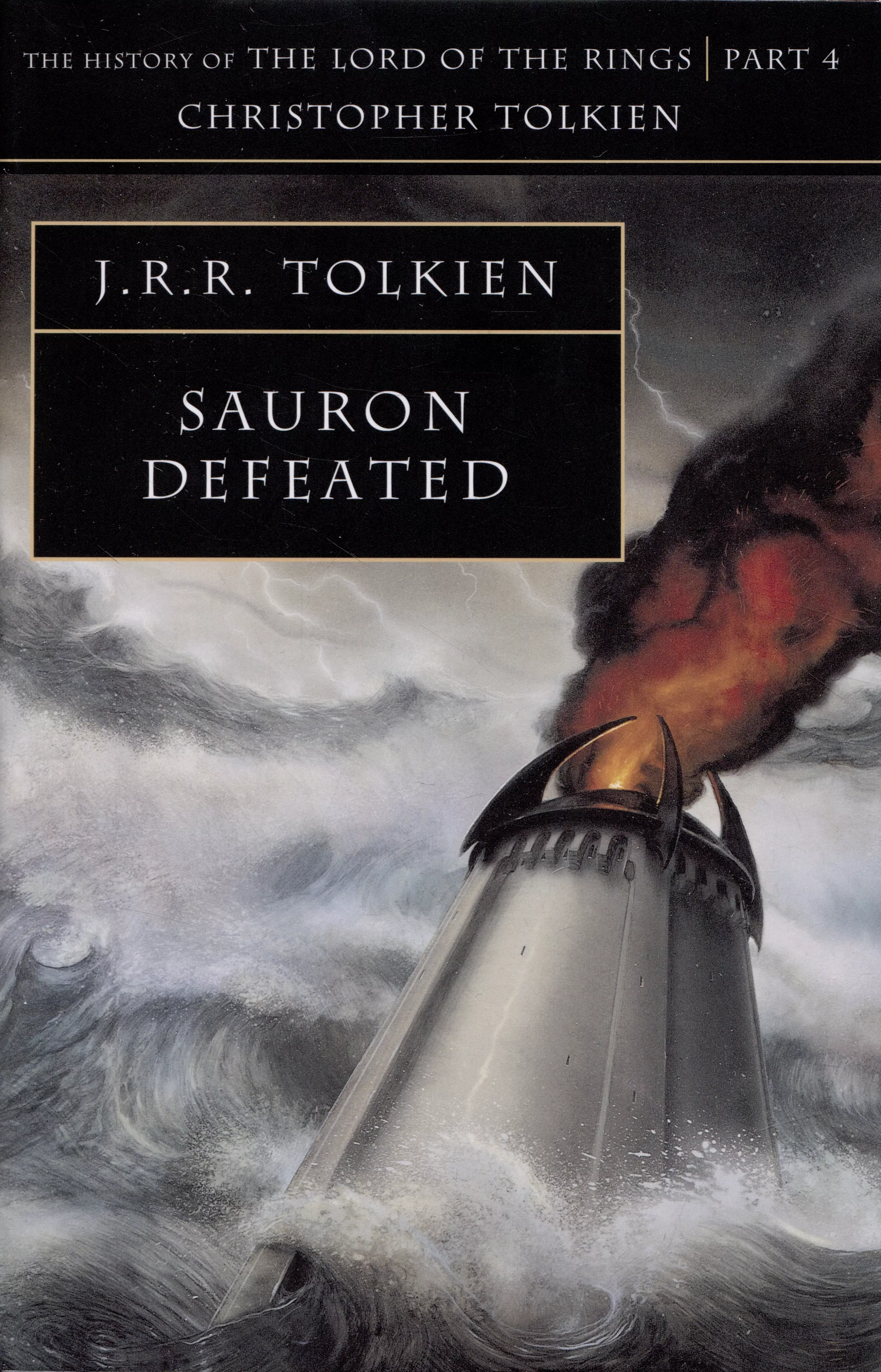 Tolkien John Ronald Reuel - Sauron Defeated. Part four