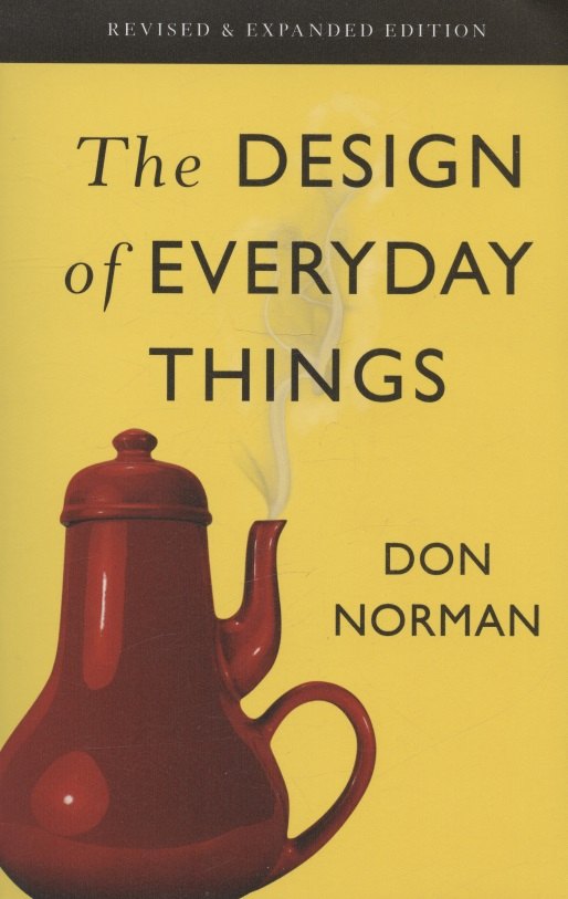 

The Design of Everyday Things