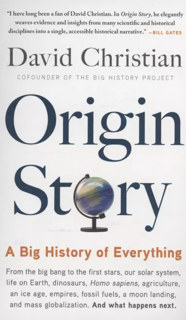 Origin Story : A Big History of Everything