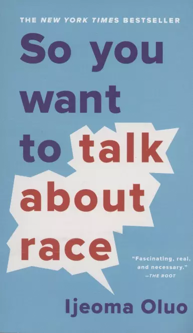 

So You Want to Talk About Race