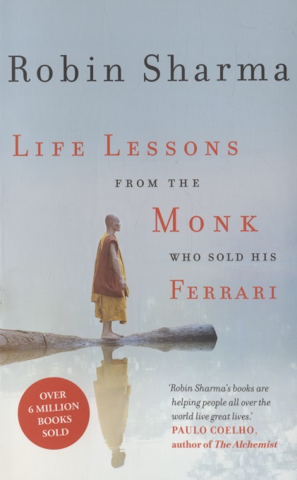 Шарма Робин - Life Lessons from the Monk Who Sold His Ferrari