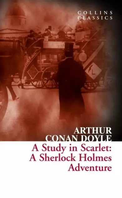 Doyle Conan Arthur - A Study in Scarlet : A Sherlock Holmes Adventure