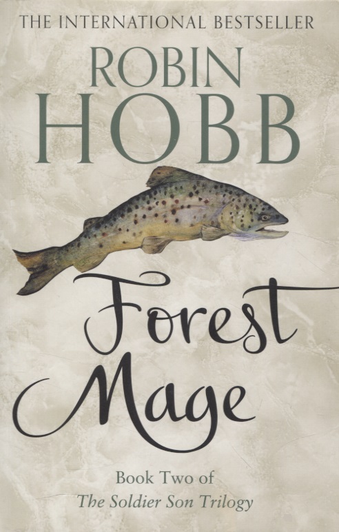 Hobb Robin - Forest Mage Book Two of The Soldier Solder Son Trilogy