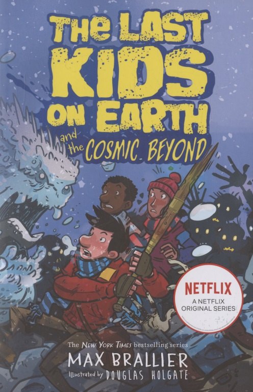 

The Last Kids on Earth and the Cosmic Beyond