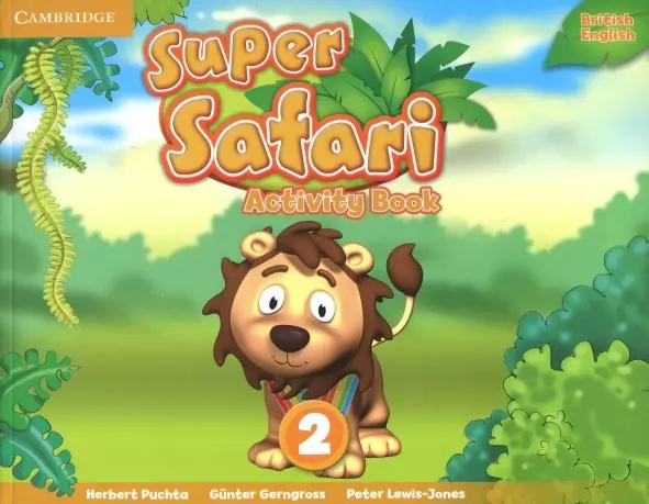 Gerngross Gunter, Puchta H., Льюис-Джонс Питер - Super Safari. Level 2. Activity Book