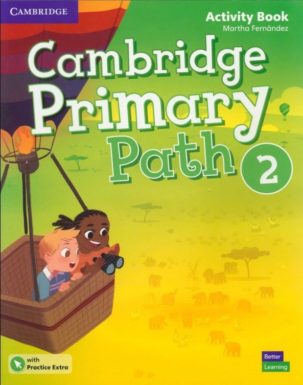 

Cambridge Primary Path. Level 2. Activity Book with Practice Extra
