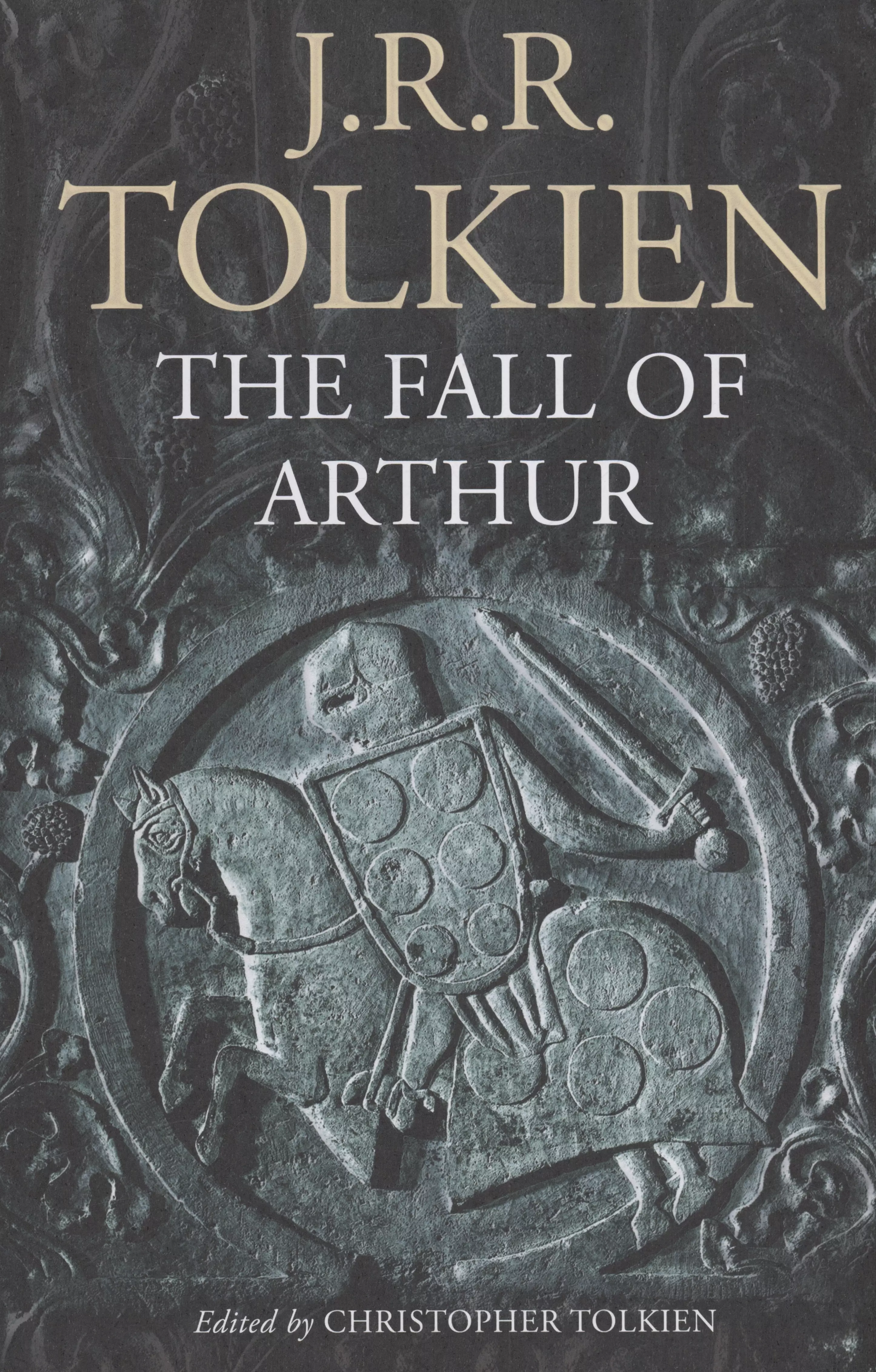 Tolkien John Ronald Reuel - The Fall of Arthur