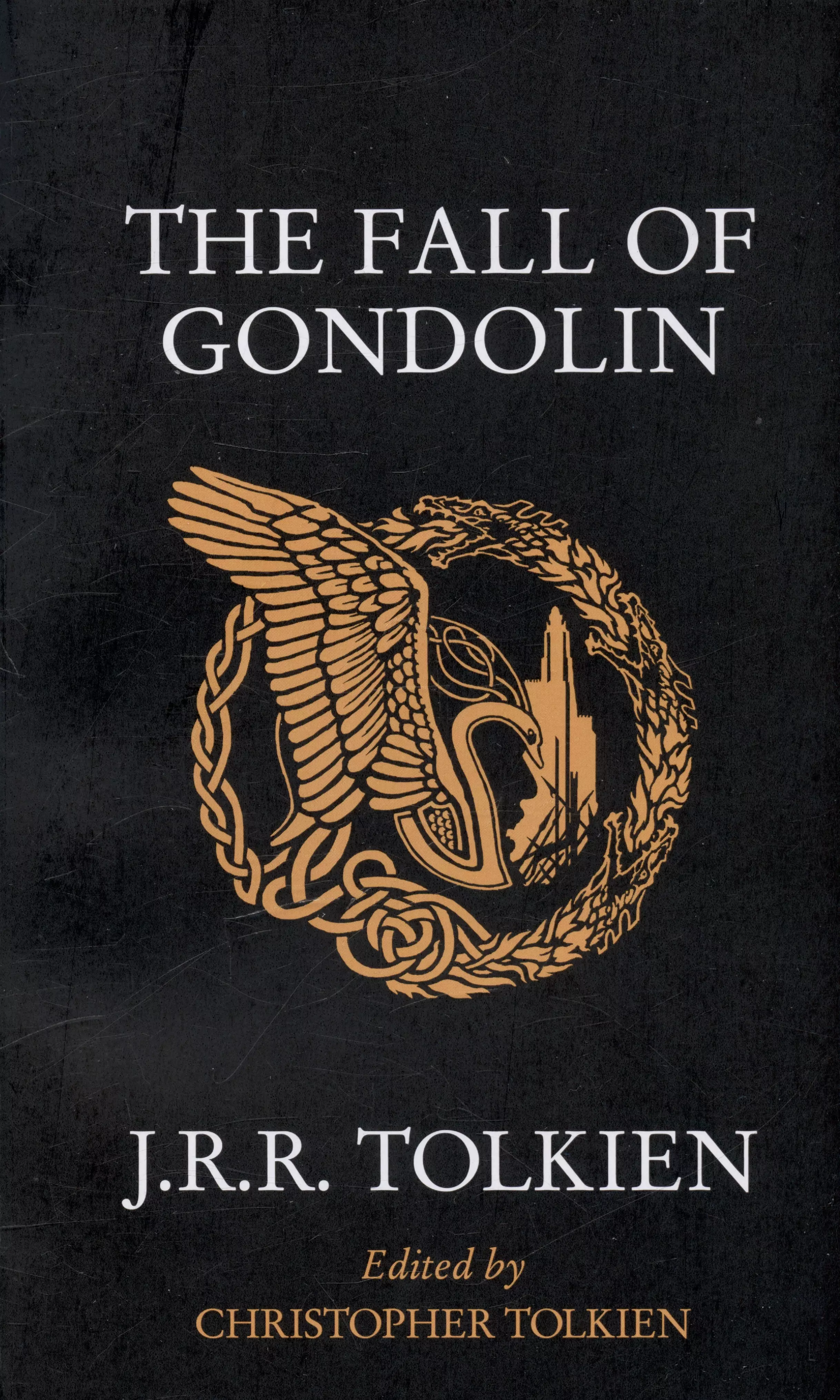 Tolkien John Ronald Reuel - The Fall of Gondolin