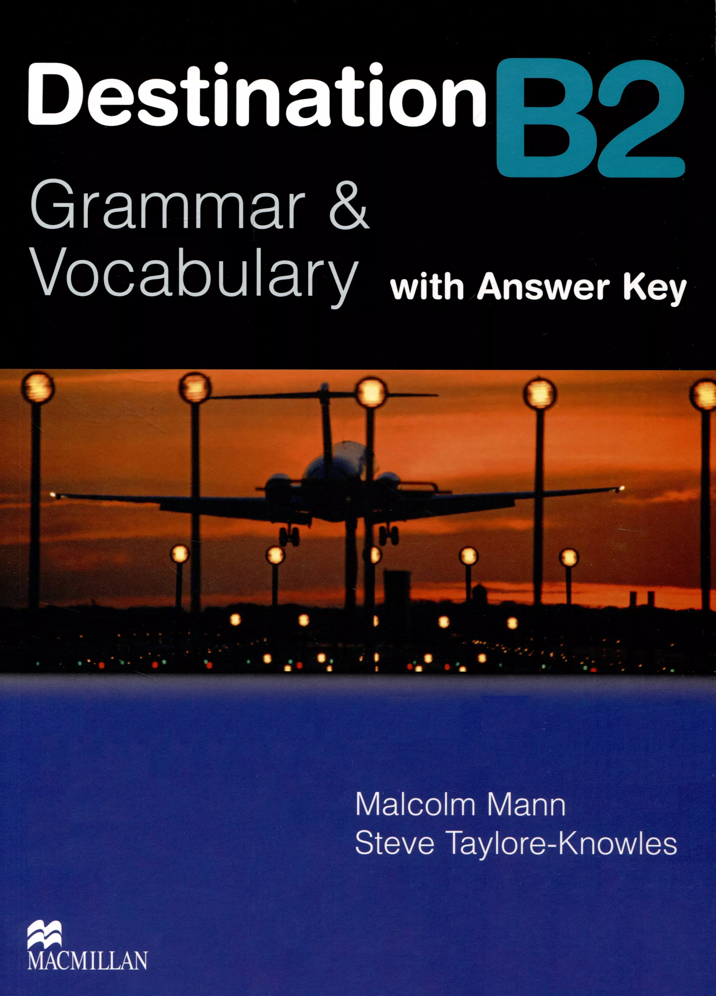 Destination grammar and vocabulary with keys. Destination книга. Destination Grammar. Учебник Macmillan Grammar and Vocabulary. Книга destination b2.