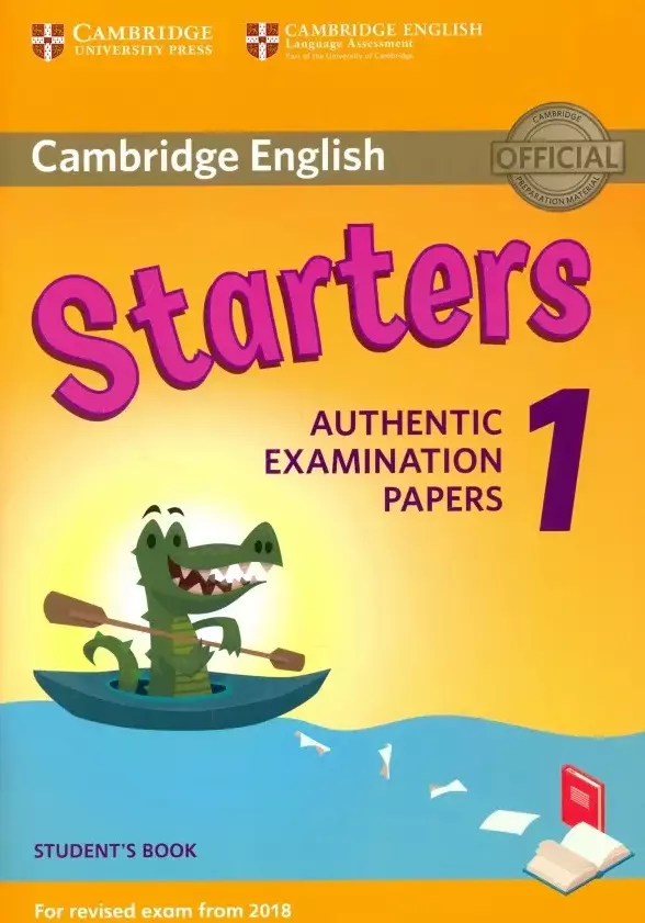  - Cambridge English Starters 1 for Revised Exam from 2018 Students Book