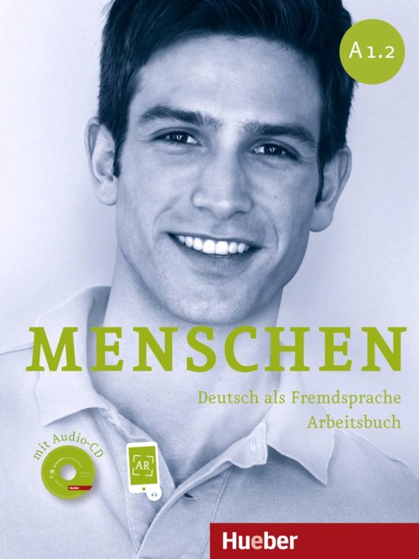 

Menschen Sechsbandige Ausgabe: Arbeitsbuch A1.2 mit Audio-CD
