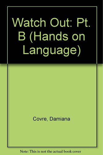 

HANDS ON LANGUAGES - WATCH OUT Students Book B