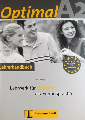 Burger Elke - Optimal A2 : Lehrerhandbuch : Lehrwerk für Deutsch als Fremdsprache +CD-RОМ