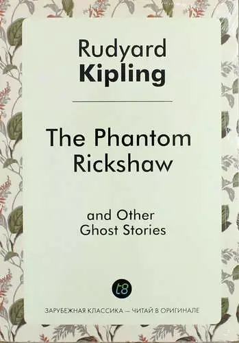 Kipling Rudyard - The Phantom Rickshaw and Other Ghost Stories