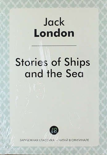 

Stories of Ships and the Sea