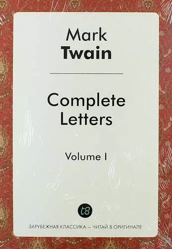 Twain Mark - Complete Letters. Volume I