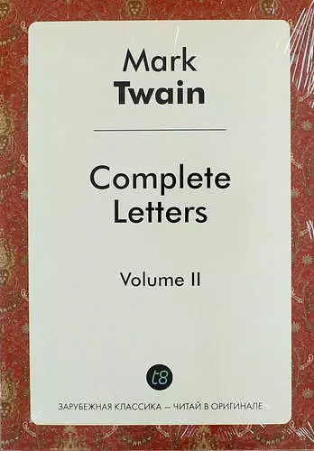 Twain Mark - Complete Letters. Volume II