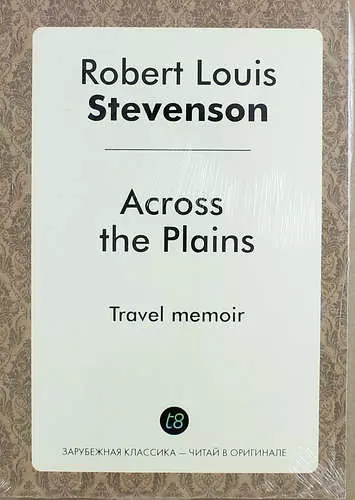 Стивенсон Роберт Льюис - Across the Plains