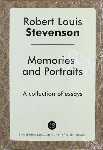 Стивенсон Роберт Льюис - Memories and Portraits