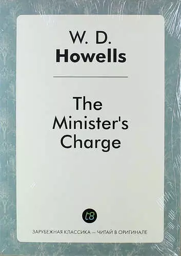 Хауэллс Уильям Дин - The Ministers Charge