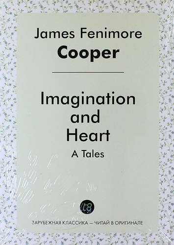 

Tales for Fifteen, or, Imagination and Heart