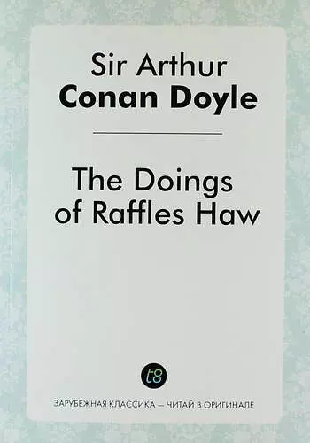 

The Doings of Raffles Haw