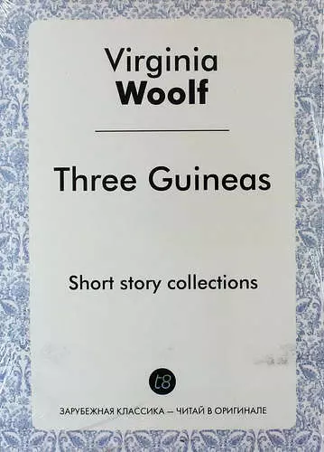 Woolf Virginia - Three Guineas