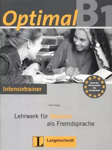 Burger Elke - Optimal B1. Lehrwerk für Deutsch als Fremdsprache: Intensivtrainer
