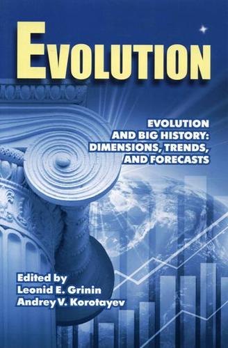 

Evolution and Big History: Dimensions, Trends, and Forecasts