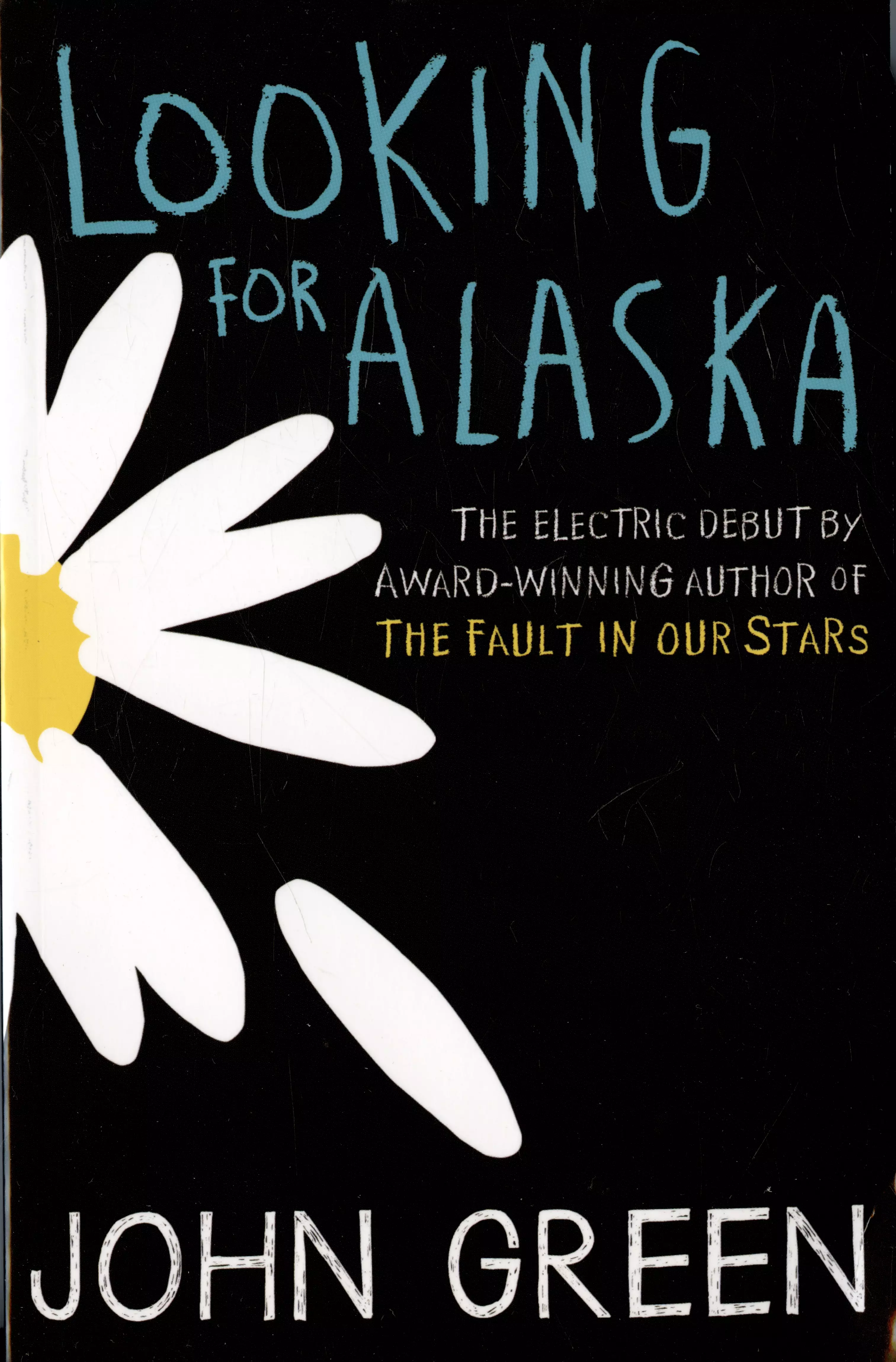 Looking for alaska written by john